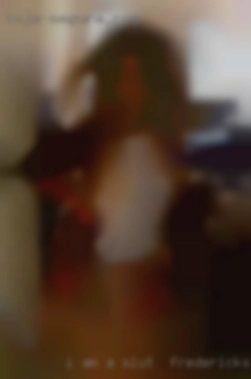 I am a regular guy slut in Fredericksburg who loves women.