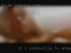 If I talk it or provoke then its Cookeville, TN area ok, :).